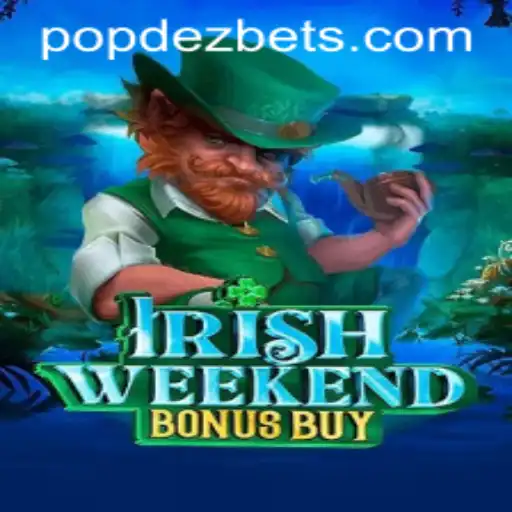 Descubra o Emocionante IrishWeekendBonusBuy: Regras, Dicas e Mais